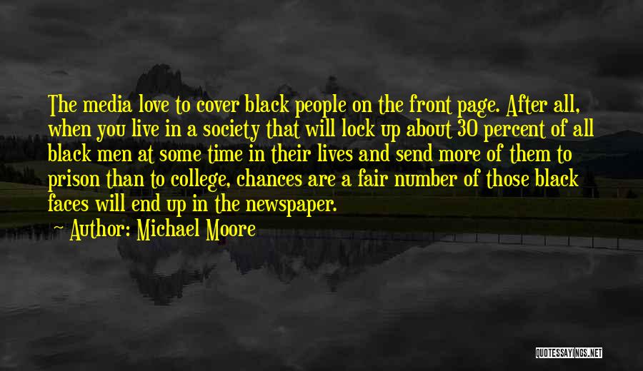 College End Quotes By Michael Moore