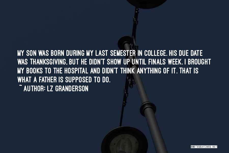 College Finals Quotes By LZ Granderson