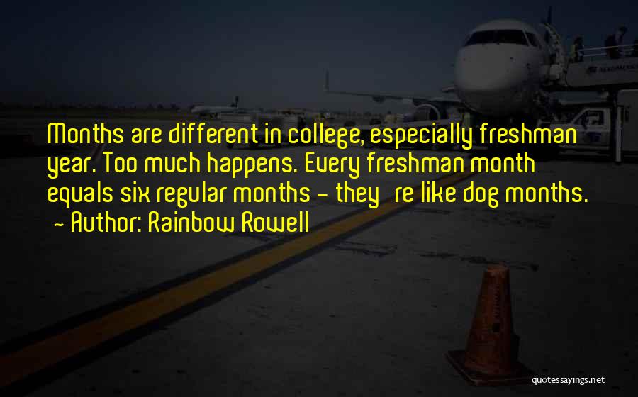 College Freshman Quotes By Rainbow Rowell