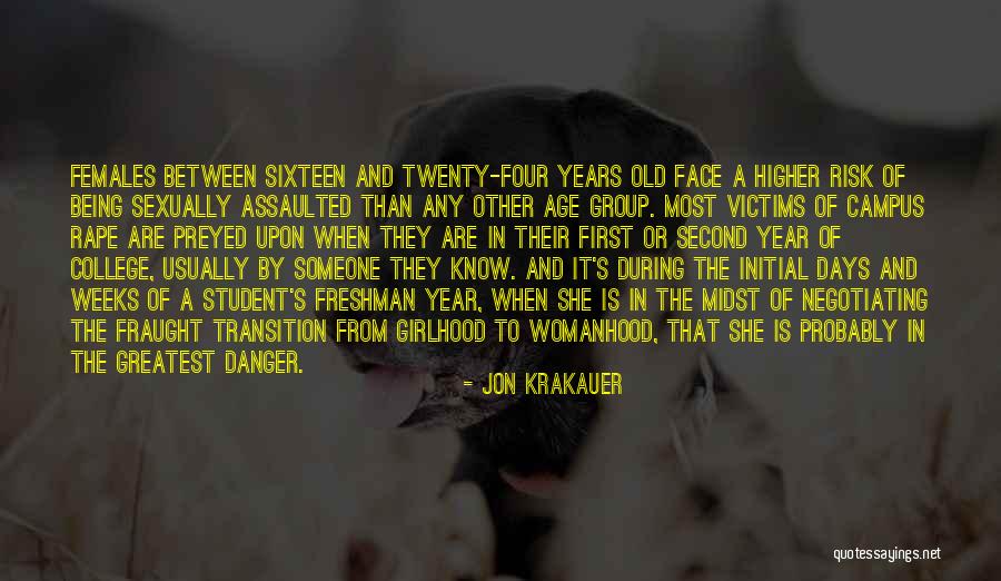 College Freshman Year Quotes By Jon Krakauer College Freshman Year Quotes By Jon Krakauer