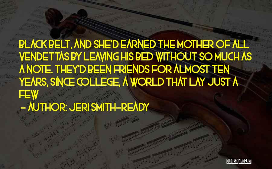 College Friends Leaving Quotes By Jeri Smith-Ready