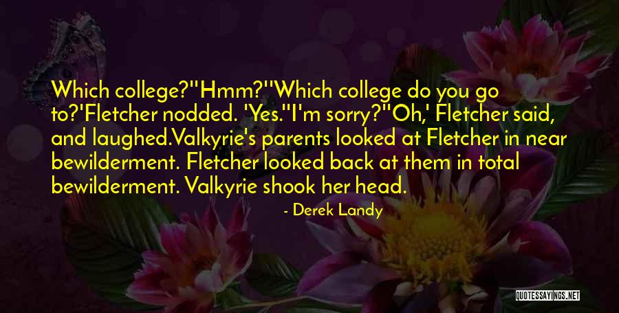 College Funny Quotes By Derek Landy College Funny Quotes By Derek Landy