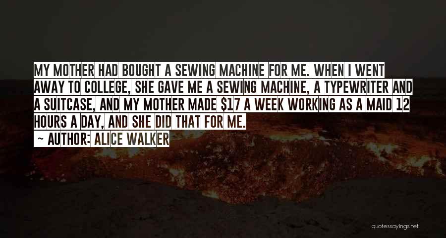 College Going Away Quotes By Alice Walker