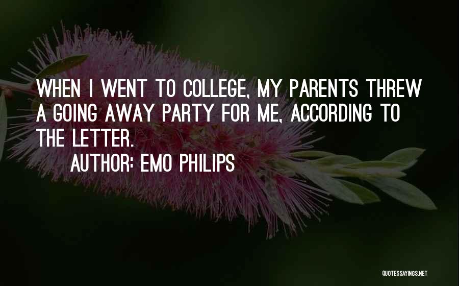 College Going Away Quotes By Emo Philips