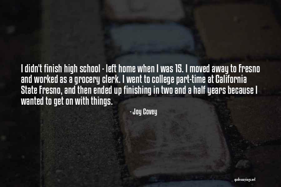 College Going Away Quotes By Joy Covey