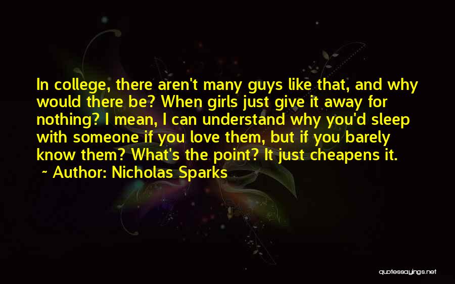 College Going Away Quotes By Nicholas Sparks