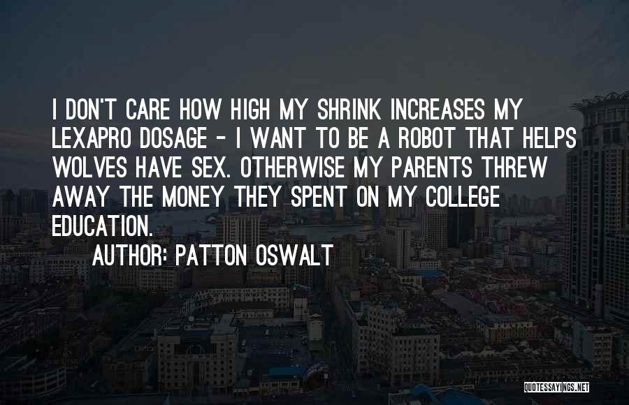 College Going Away Quotes By Patton Oswalt