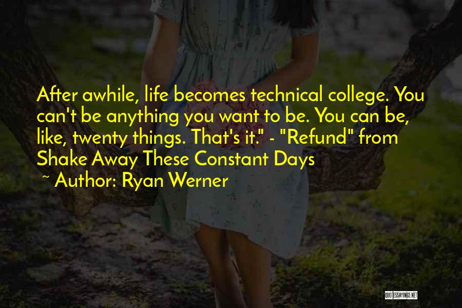College Going Away Quotes By Ryan Werner