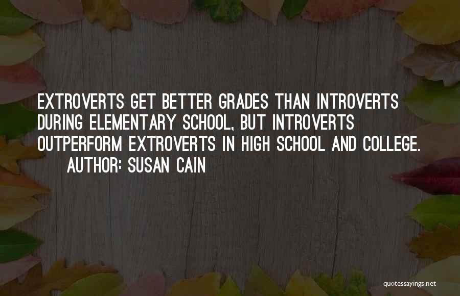 College Grades Quotes By Susan Cain