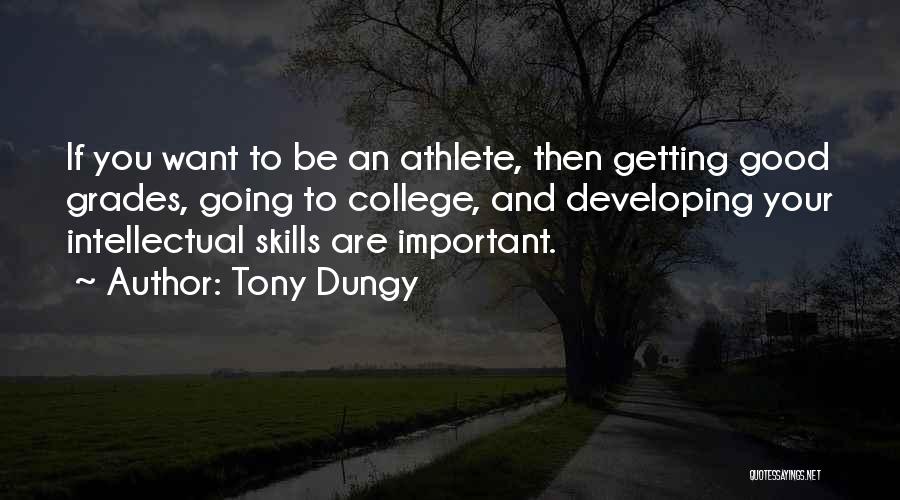 College Grades Quotes By Tony Dungy
