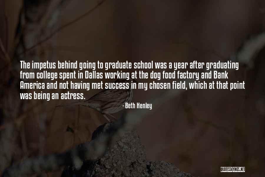 College Graduate Quotes By Beth Henley College Graduate Quotes By Beth Henley