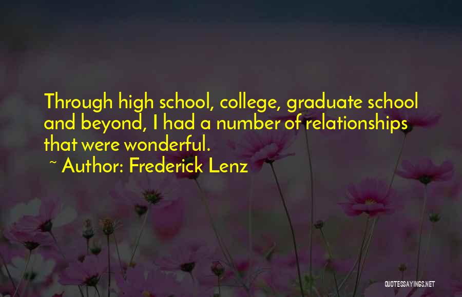 College Graduate Quotes By Frederick Lenz