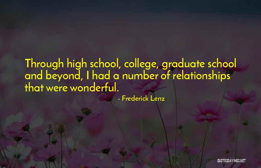 College Graduate Quotes By Frederick Lenz