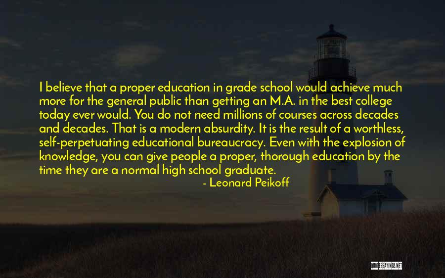 College Graduate Quotes By Leonard Peikoff College Graduate Quotes By Leonard Peikoff