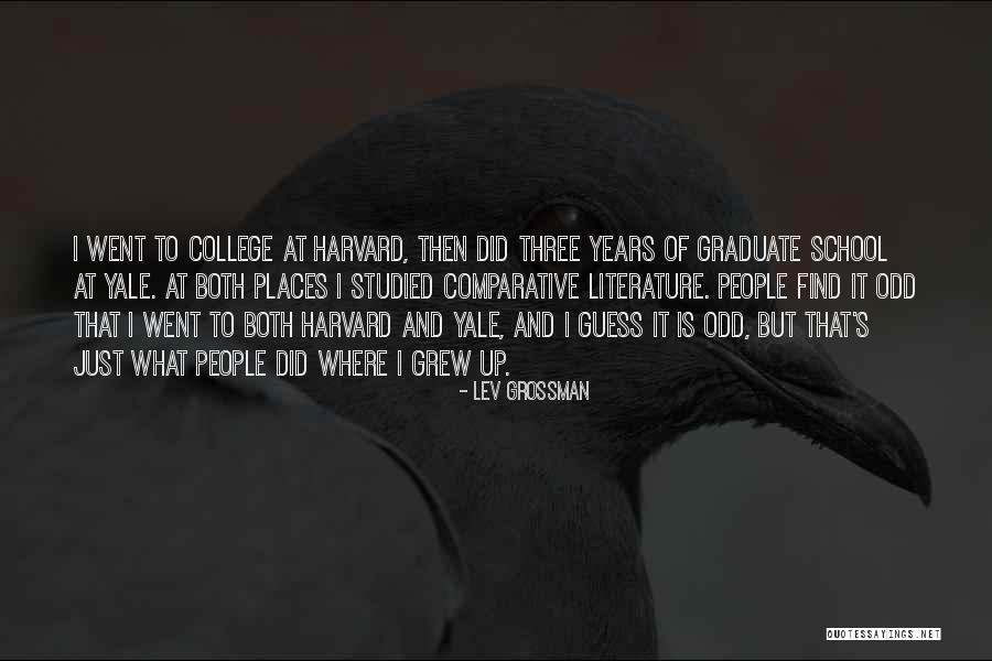 College Graduate Quotes By Lev Grossman