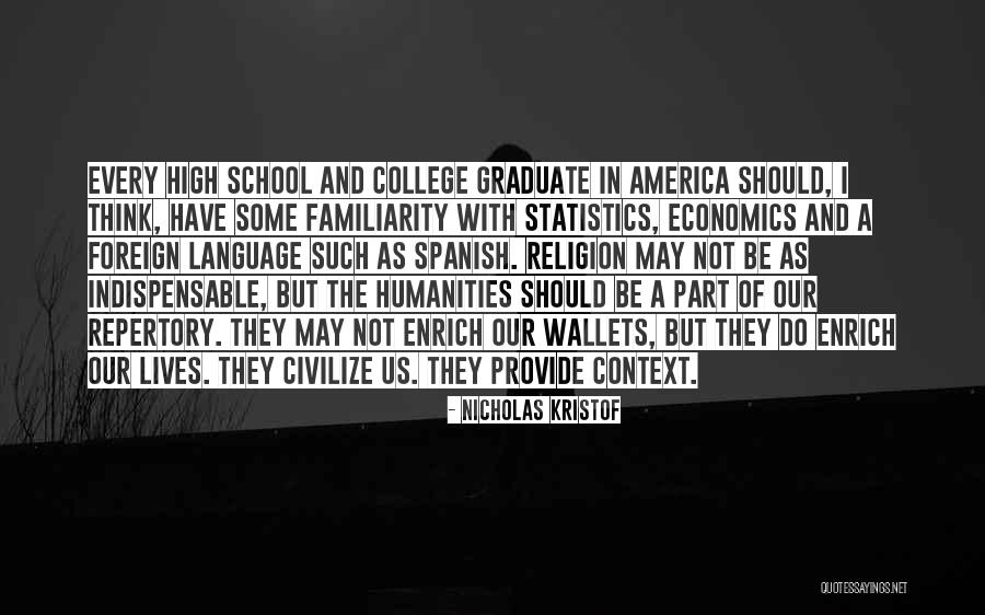 College Graduate Quotes By Nicholas Kristof