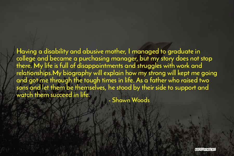 College Graduate Quotes By Shawn Woods