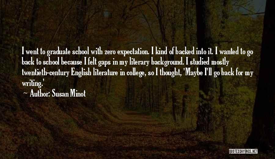 College Graduate Quotes By Susan Minot