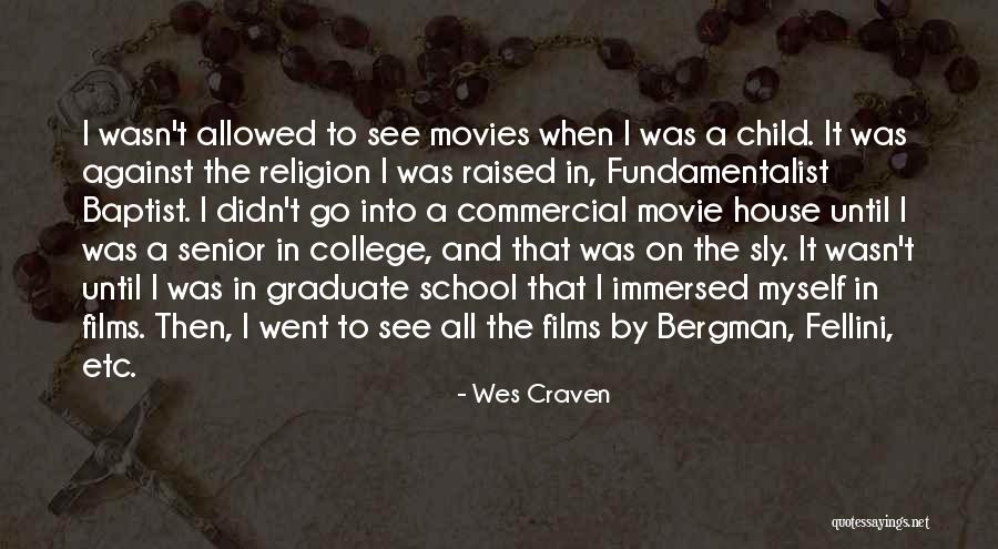 College Graduate Quotes By Wes Craven