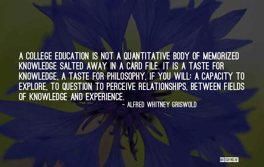 College Graduation Quotes By Alfred Whitney Griswold