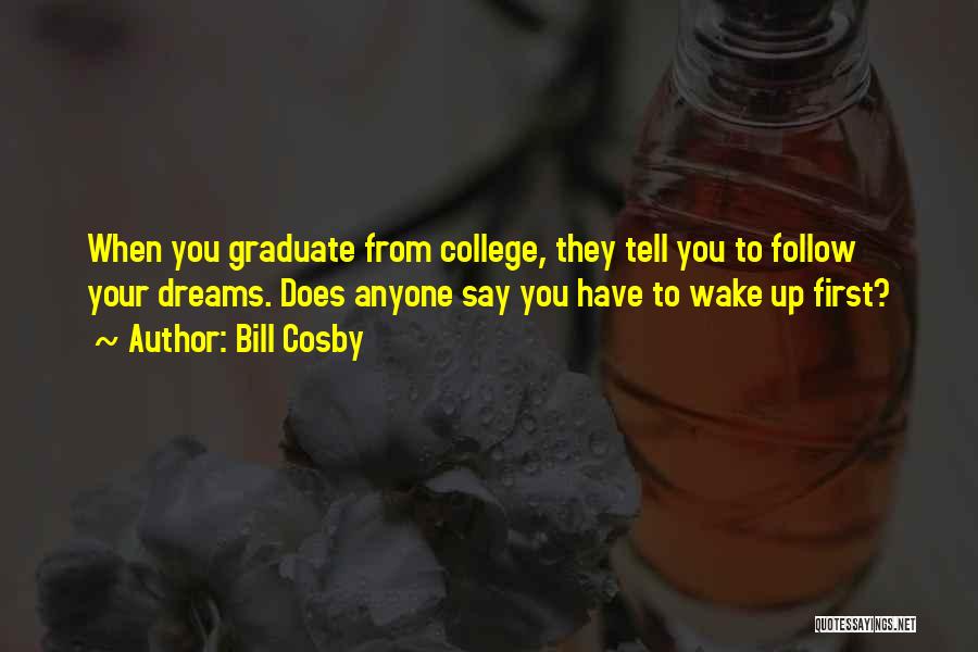 College Graduation Quotes By Bill Cosby