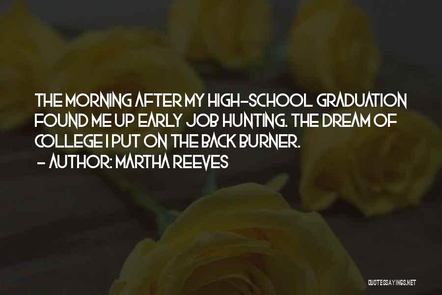 College Graduation Quotes By Martha Reeves