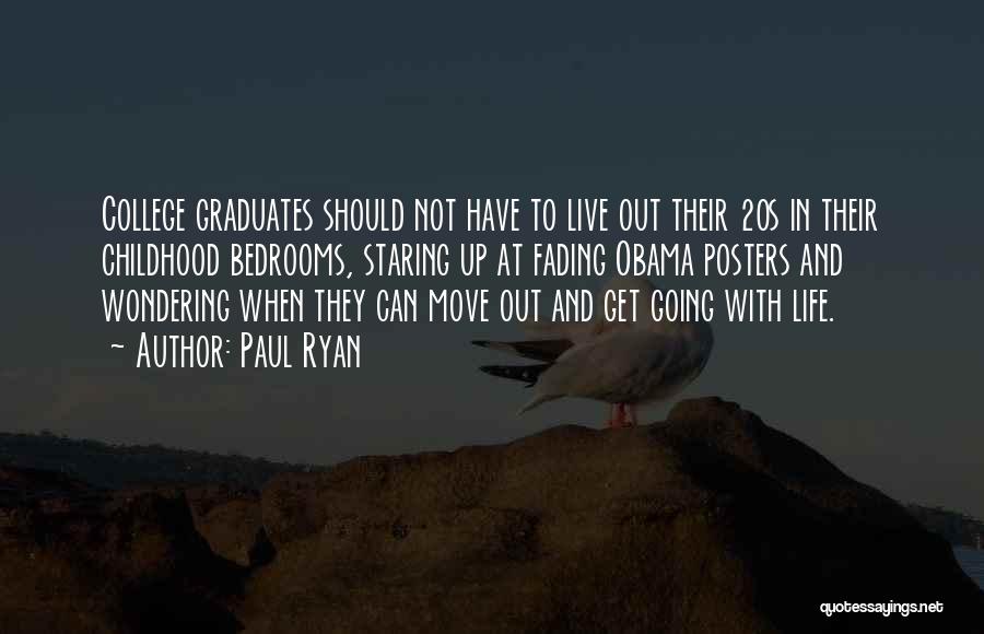 College Graduation Quotes By Paul Ryan