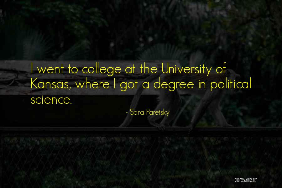 College Graduation Quotes By Sara Paretsky