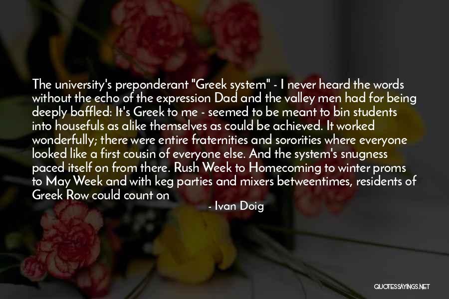 College Greek Life Quotes By Ivan Doig College Greek Life Quotes By Ivan Doig