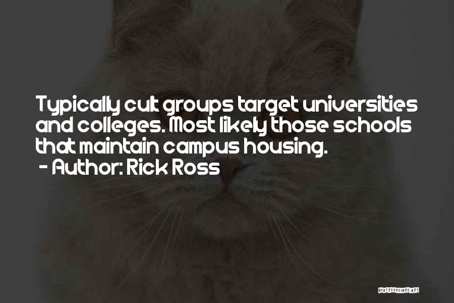 College Housing Quotes By Rick Ross