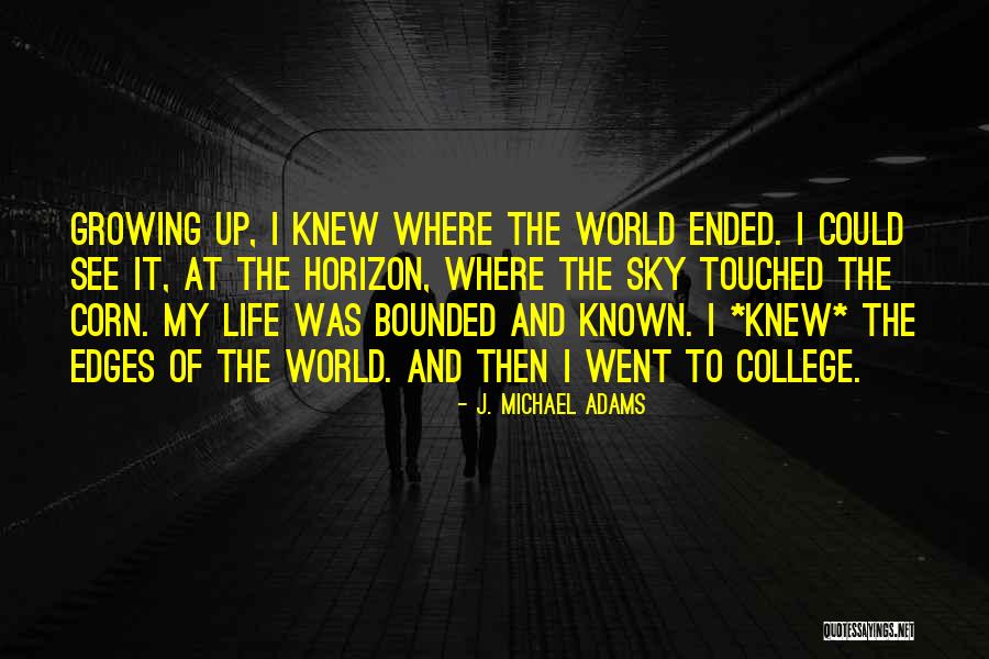 College Inspirational Quotes By J. Michael Adams College Inspirational Quotes By J. Michael Adams