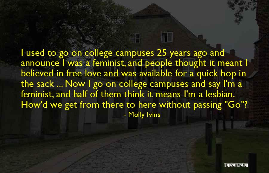 College Inspiring Quotes By Molly Ivins College Inspiring Quotes By Molly Ivins