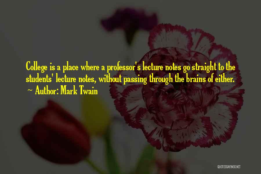 College Is A Place Where Quotes By Mark Twain College Is A Place Where Quotes By Mark Twain