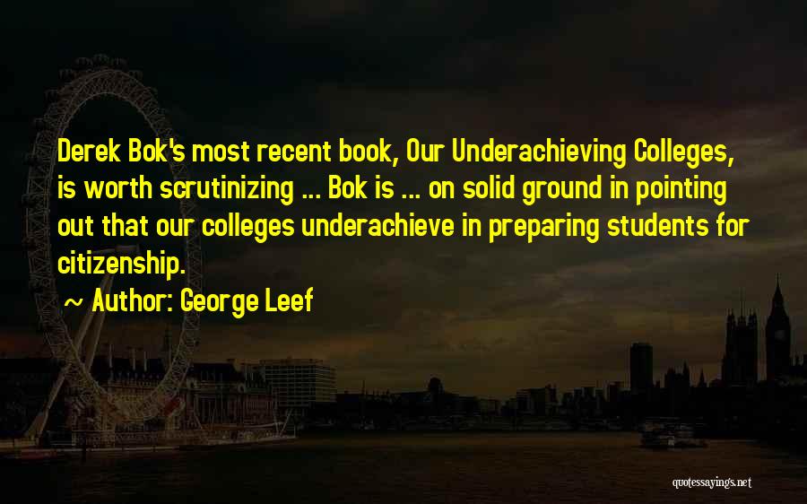 College Is For Quotes By George Leef