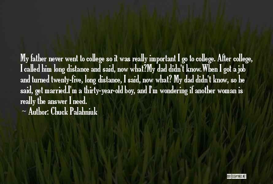 College Is Important Quotes By Chuck Palahniuk