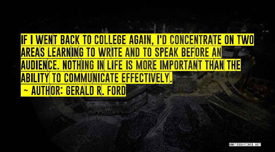 College Is Important Quotes By Gerald R. Ford