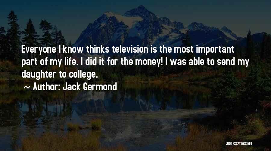 College Is Important Quotes By Jack Germond