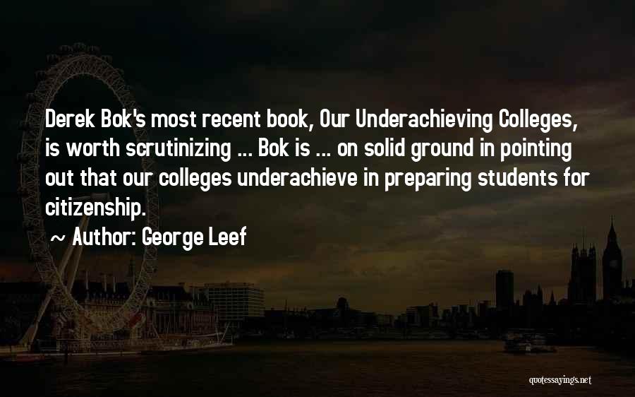 College Is Quotes By George Leef