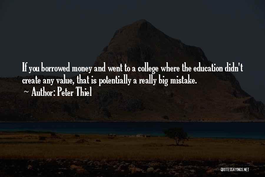 College Is Quotes By Peter Thiel