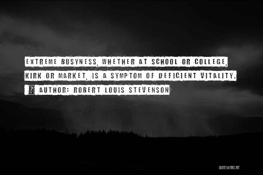 College Is Quotes By Robert Louis Stevenson