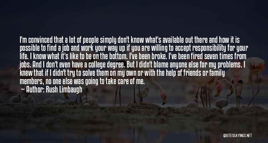 College Life And Friends Quotes By Rush Limbaugh
