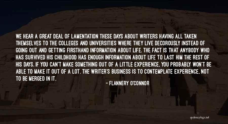 College Life Experience Quotes By Flannery O'Connor