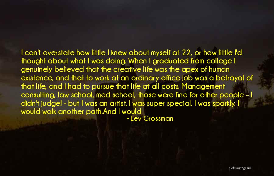 College Life Experience Quotes By Lev Grossman