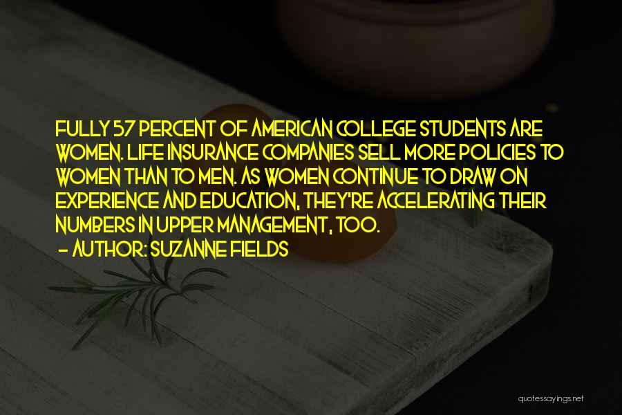 College Life Experience Quotes By Suzanne Fields