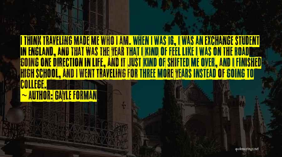 College Life Finished Quotes By Gayle Forman