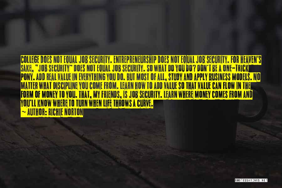 College Life Friends Quotes By Richie Norton College Life Friends Quotes By Richie Norton