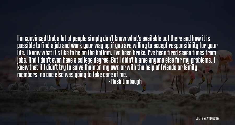 College Life Friends Quotes By Rush Limbaugh