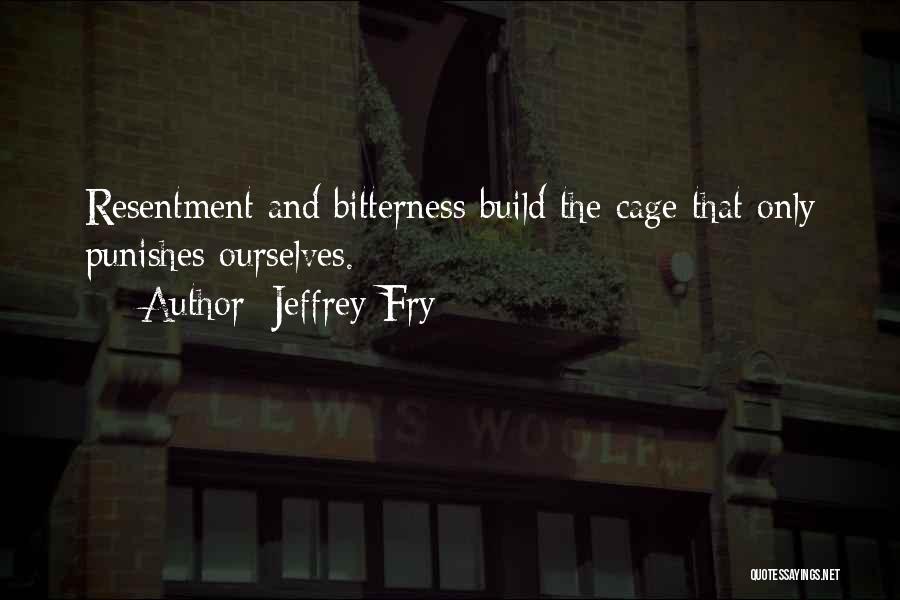 College Life In Hindi Quotes By Jeffrey Fry