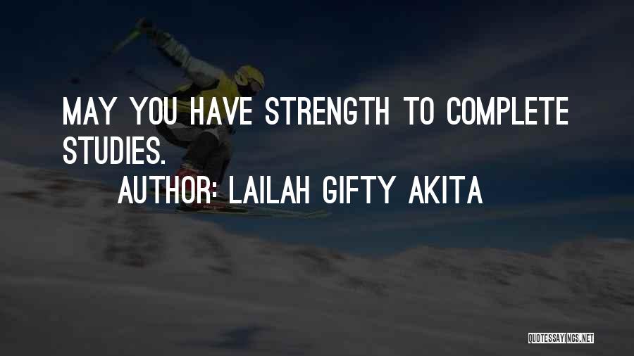 College Life Quotes By Lailah Gifty Akita