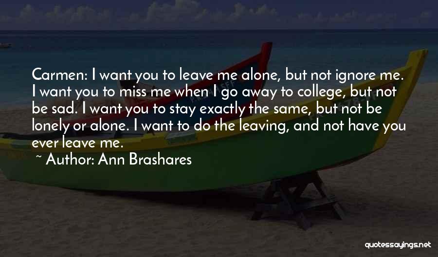College Love Quotes By Ann Brashares
